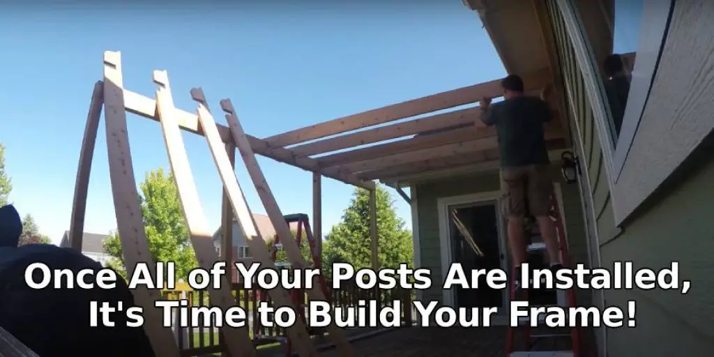 Once All of Your Posts Are Installed, It's Time to Build Your Frame!