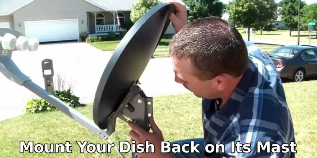Mount Your Dish Back on Its Mast