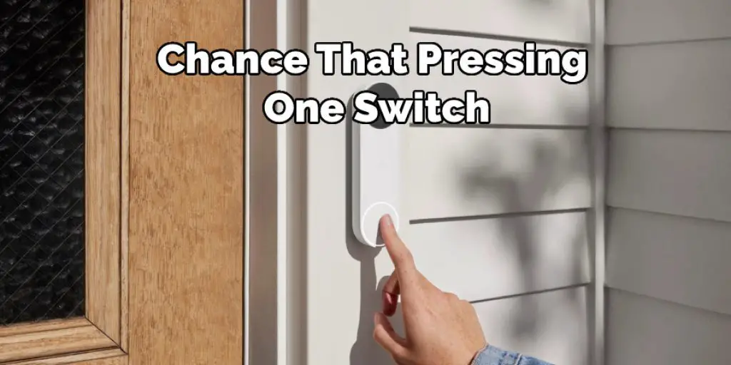 Chance That Pressing One Switch