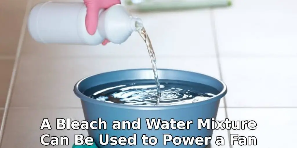 Create a Bleach-Water Mixture