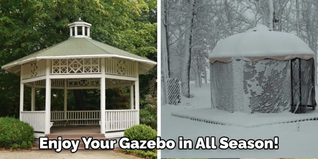 Enjoy Your Gazebo in All Season