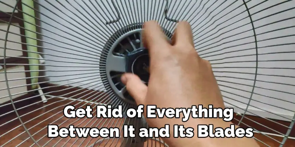 Get Rid of Everything Between It and Its Blades