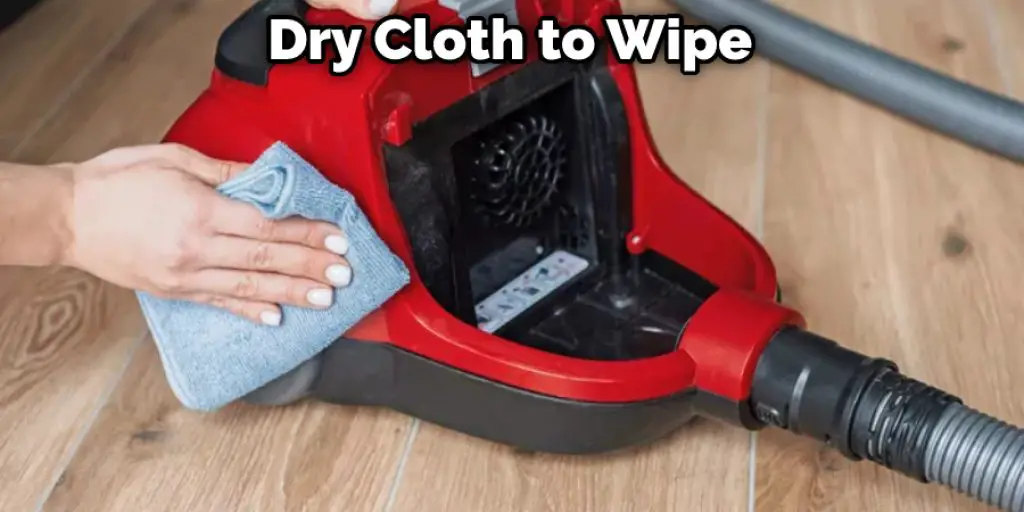 Dry Cloth to Wipe