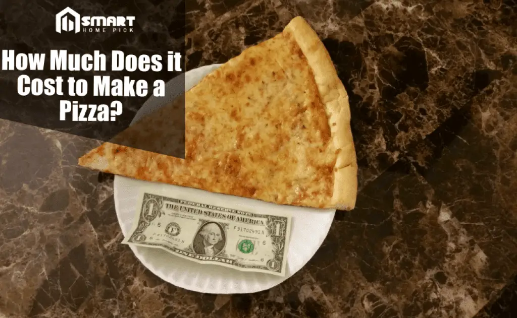 How Much Does it Cost to Make a Pizza
