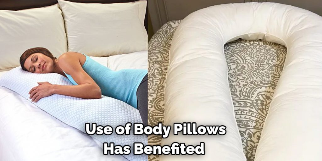  Use of Body Pillows  Has Benefited 