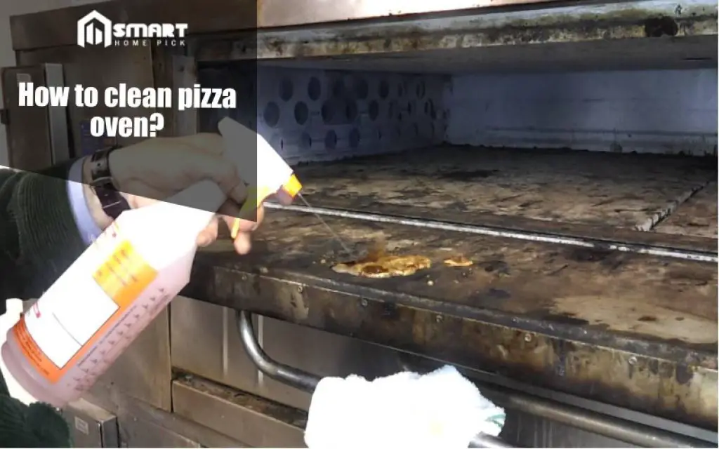 How to clean pizza oven