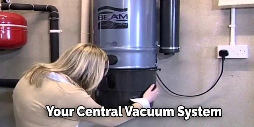 Your Central Vacuum System