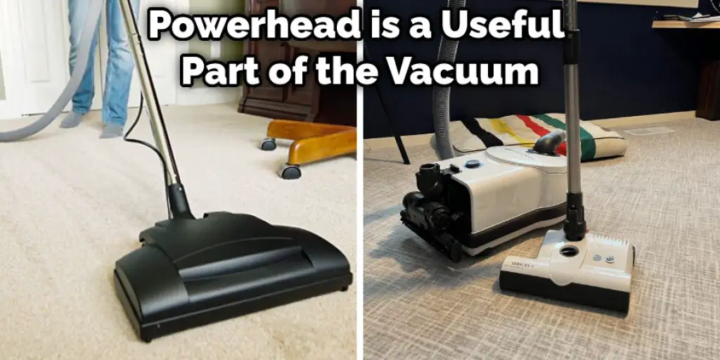 Powerhead is a Useful  Part of the Vacuum