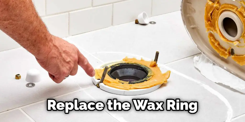 Replace the Wax Ring