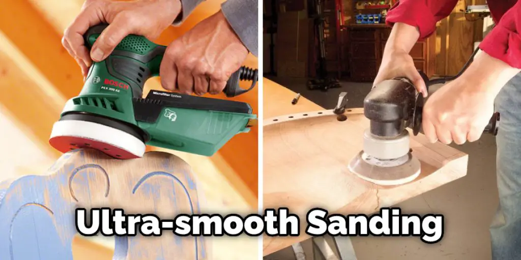 Ultra-smooth Sanding