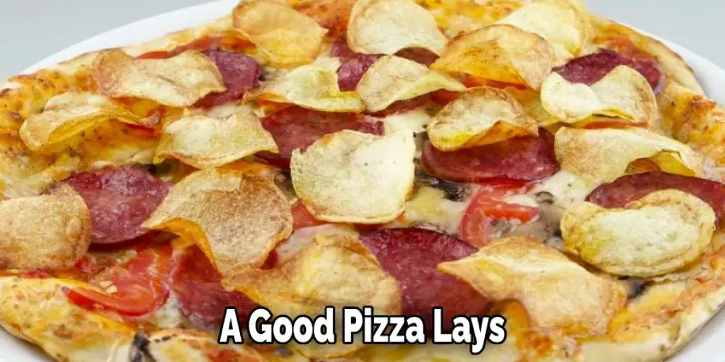 A Good Pizza Lays
