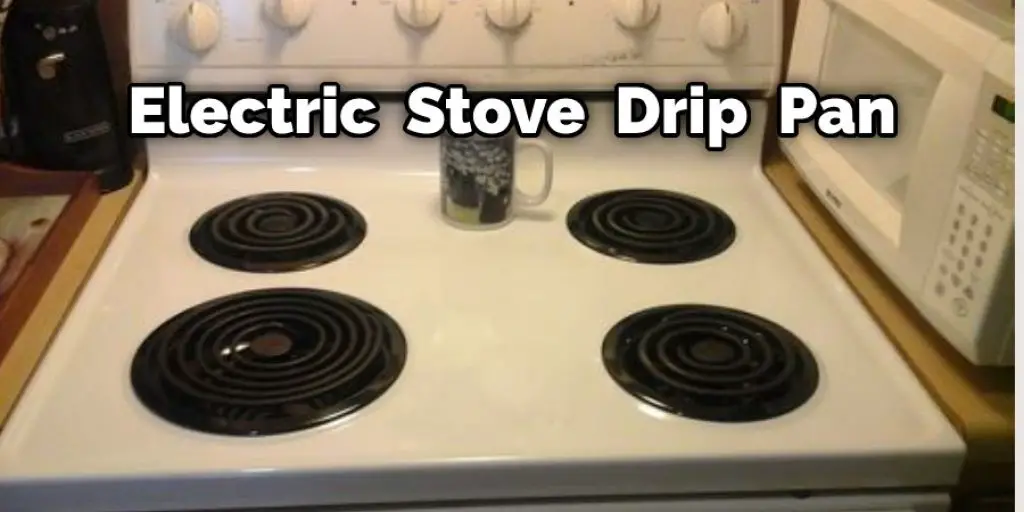 Electric  Stove  Drip  Pan