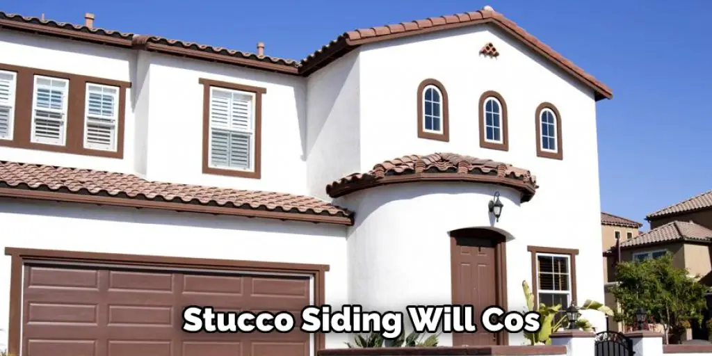 Stucco Siding Will Cos