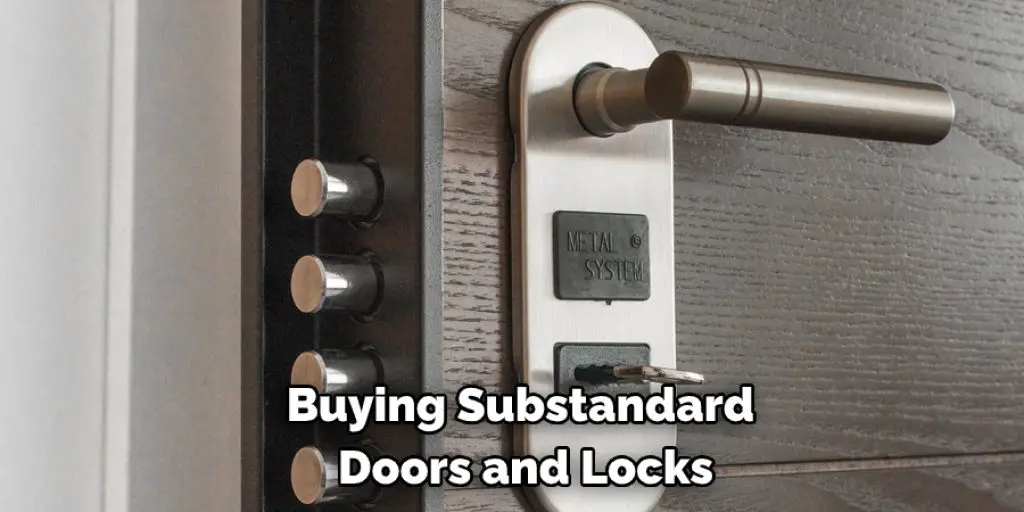 Buying Substandard  Doors and Locks