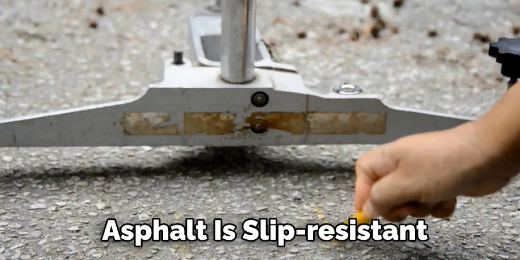 Asphalt Is Slip-resistant