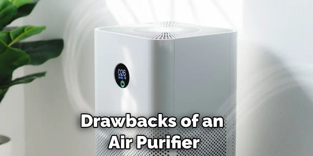 Drawbacks of an Air Purifier