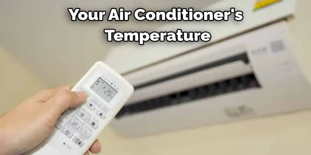 Your Air Conditioner's  Temperature