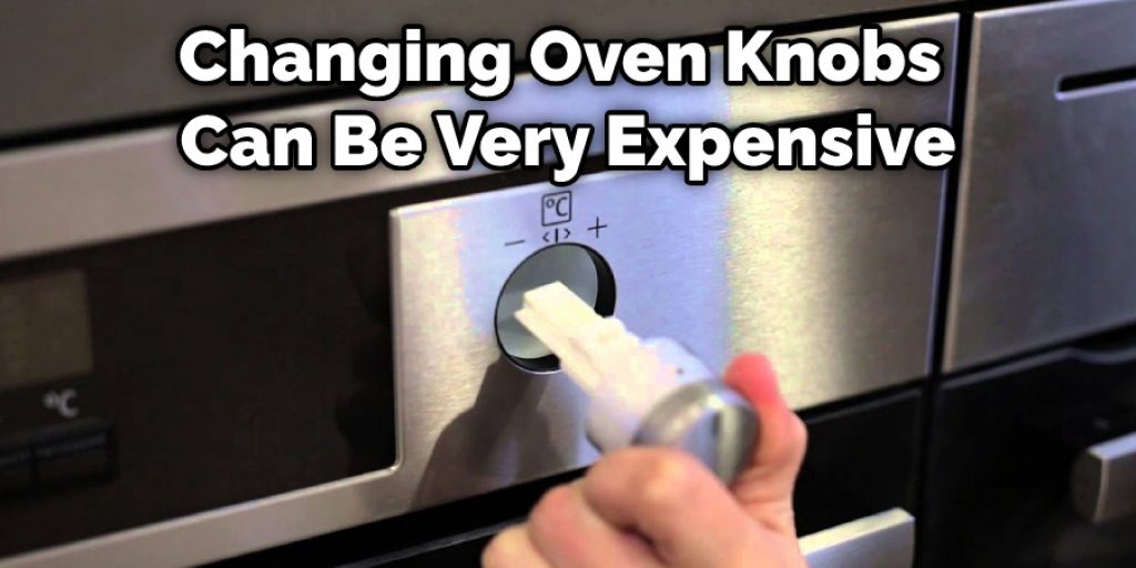 Changing Oven Knobs Can Be Very Expensive