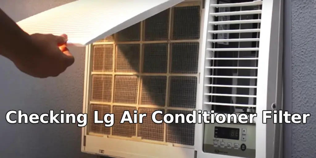 Checking  Lg Air Conditioner Filter