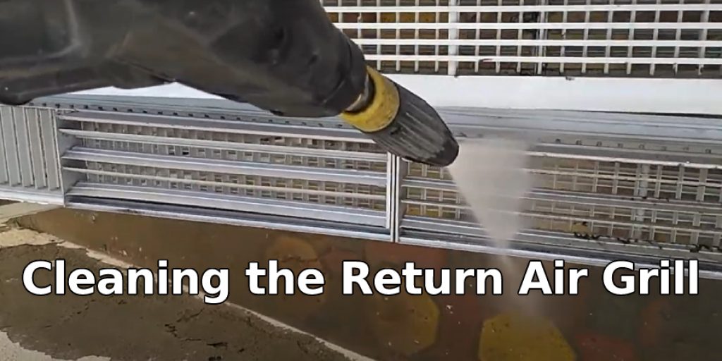 Cleaning  the  Return  Air  Grill