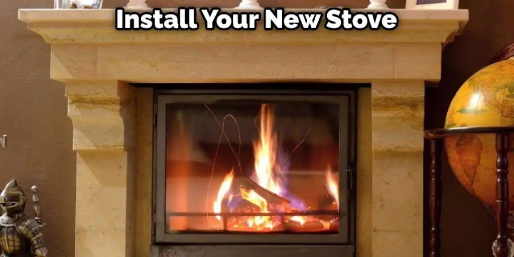 Install Your New Stove