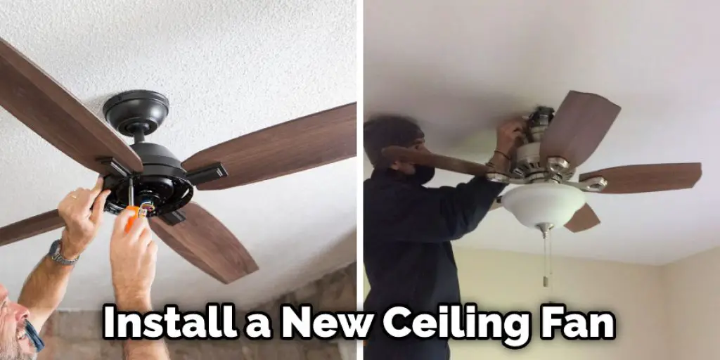 Install a New Ceiling Fan