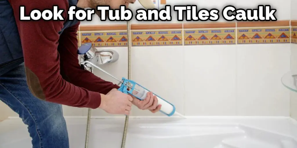 Look for Tub and Tiles Caulk