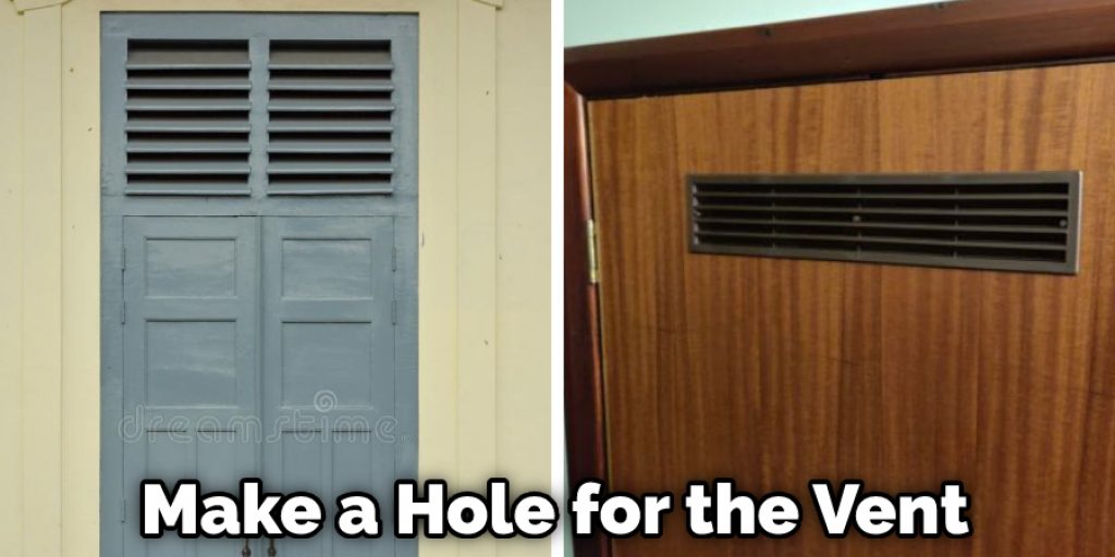 Make a Hole for the Vent