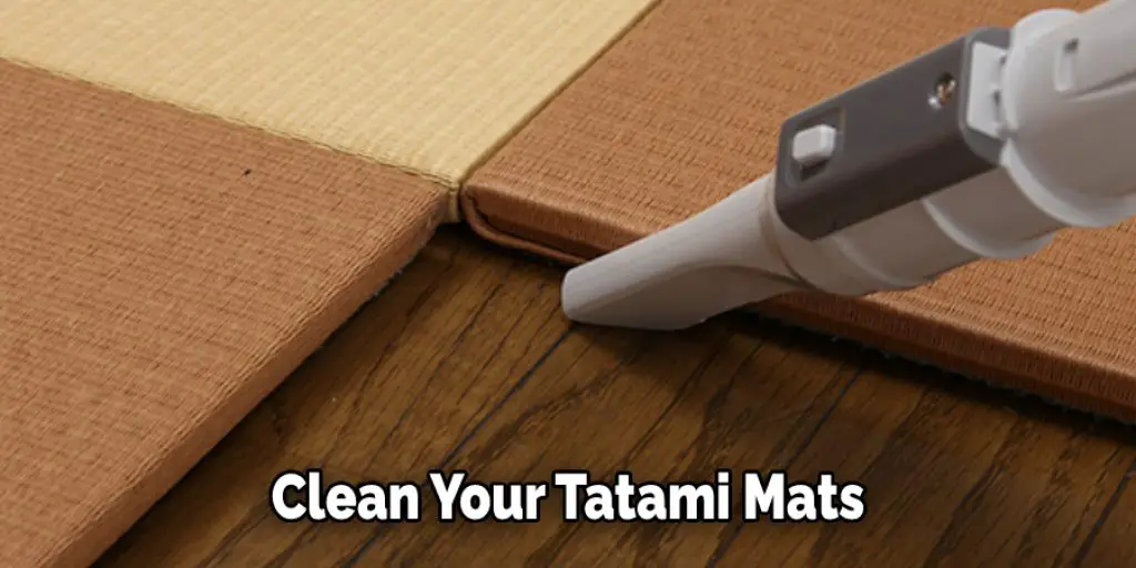 Clean Your Tatami Mats