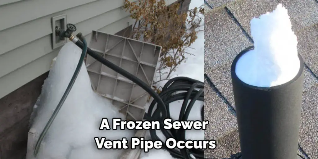 A Frozen Sewer  Vent Pipe Occurs