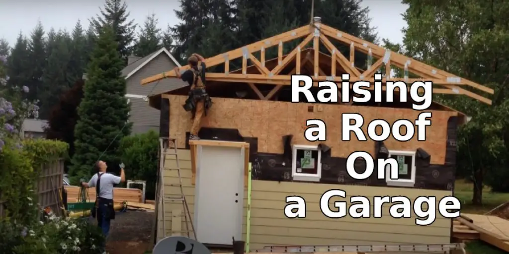 Raising a Roof On a Garage