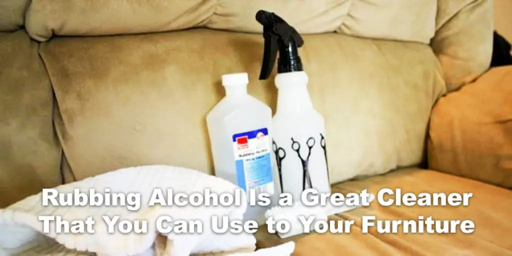 Rubbing Alcohol Is a Great Cleaner