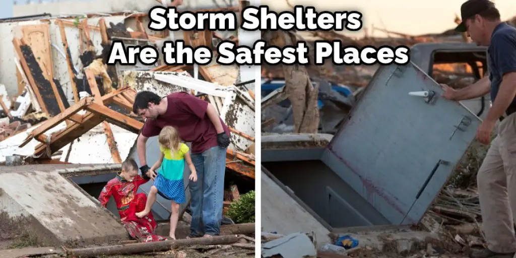 Storm Shelters Are the Safest Places