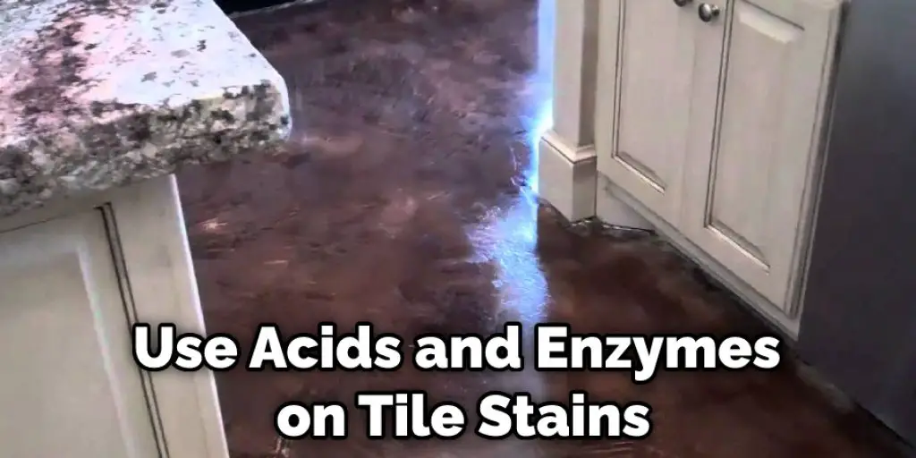 Use Acids and Enzymes on Tile Stains