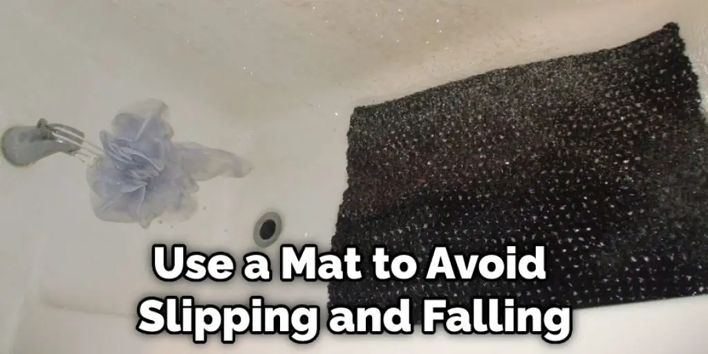 Use a Mat to Avoid Slipping and Falling