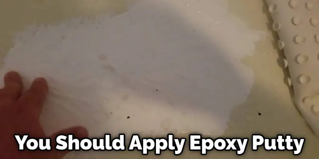 You Should Apply Epoxy Putty