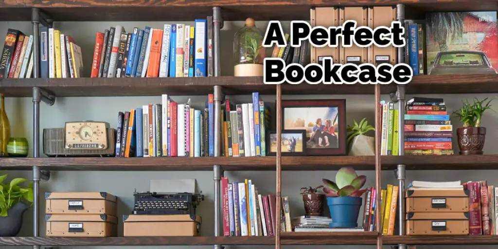 A Perfect Bookcase