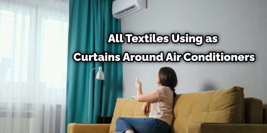 All Textiles Using as Curtains Around Air Conditioners