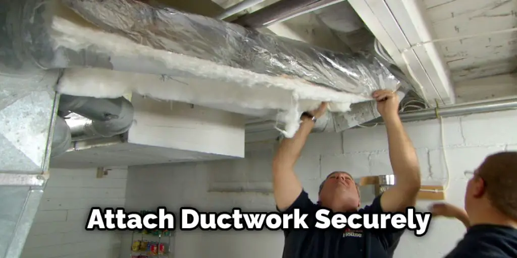 Attach Ductwork Securely
