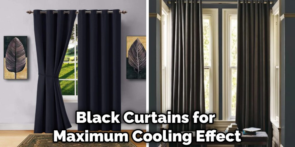 Black Curtains for Maximum Cooling Effect