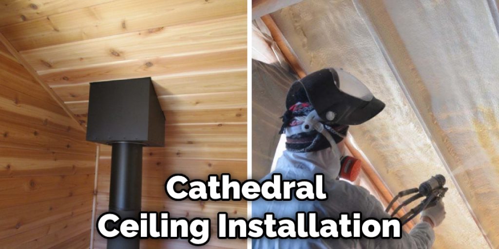 Cathedral Ceiling Installation
