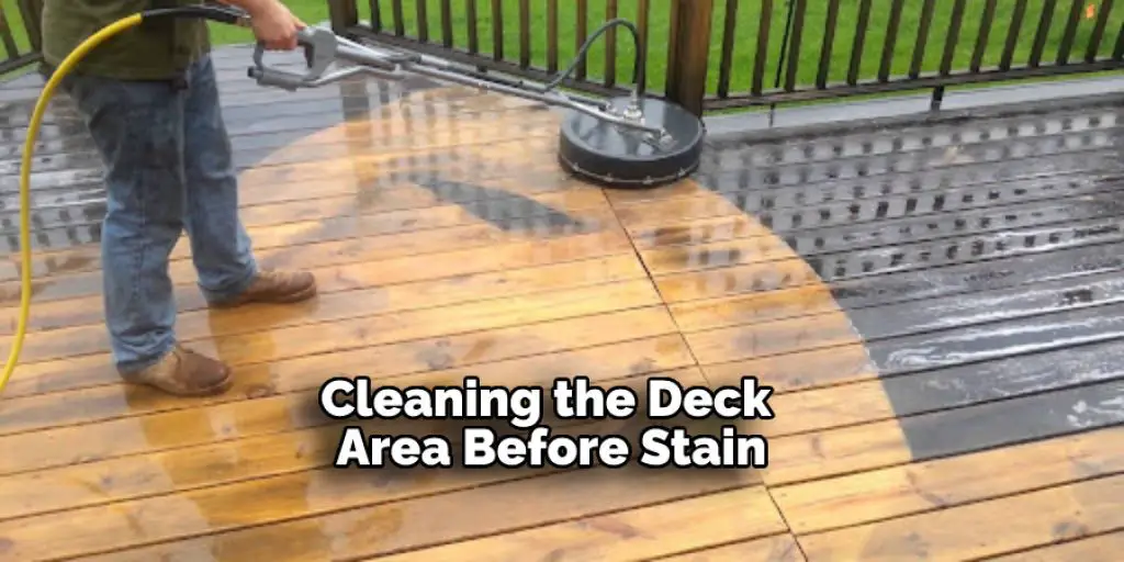 Cleaning the Deck Area Before Stain