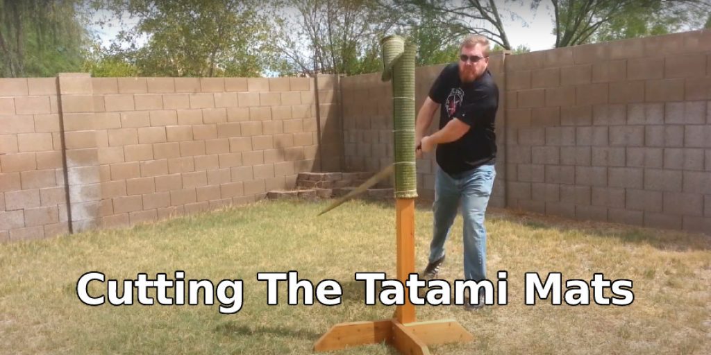 Cutting The Tatami  Mats