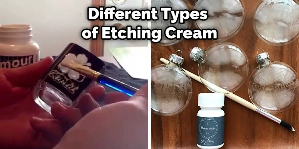 Different Types of Etching Cream