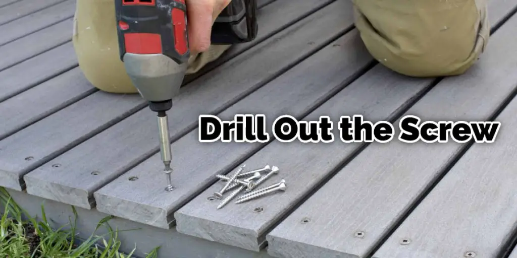 Drill Out the Screw