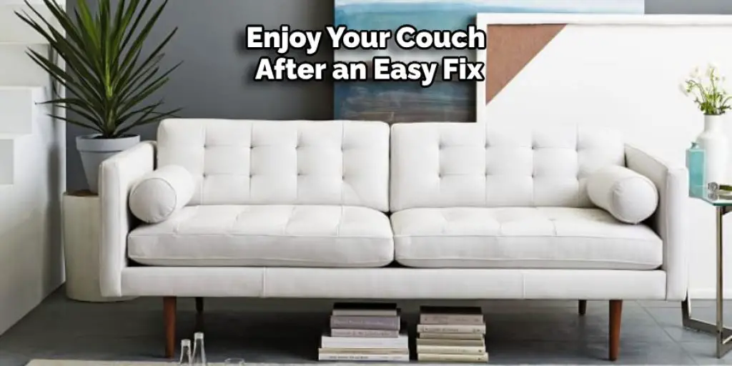 Enjoy Your Couch After an Easy Fix