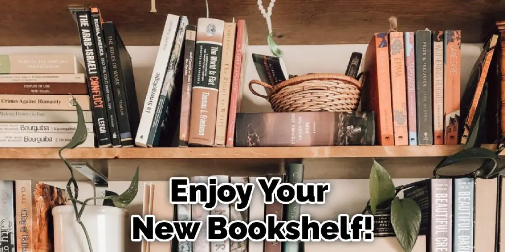 Enjoy Your New Bookshelf!