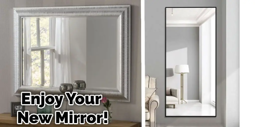 Enjoy Your New Mirror!
