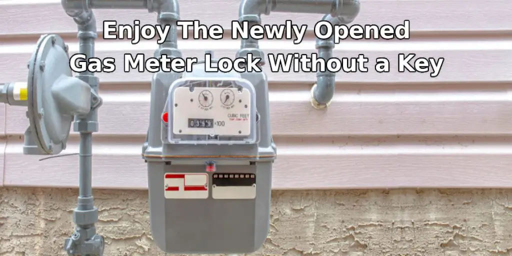 Enjoy Your Newly Opened Gas Meter Lock Without a Key