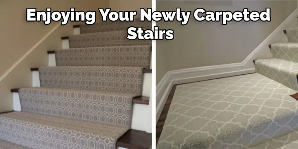 Enjoying Your Newly Carpeted Stairs